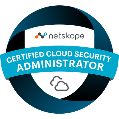 Netskope Certified Cloud Security Administrator